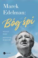 Marek Edelman: Bóg śpi. Autor: Witold Bereś, Krzysztof Burnetko. SmakLiter.pl Okładka książki Marek Edelman: Bóg śpi