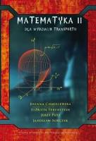 Matematyka II dla Wydziału Transportu. Autor: praca zbiorowa. SmakLiter.pl Okładka książki Matematyka II dla Wydziału Transportu