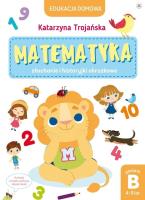 Matematyka słuchanie i historyjki poziom B 4-5 lat. Autor: Natalia Berlik (ilustr.), Katarzyna Trojańska .. SmakLiter.pl Okładka książki Matematyka słuchanie i historyjki poziom B 4-5 lat