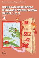 Materiał wyrazowo-obrazkowy.. głosek Sz,Ż,Cz..2019. Autor: Krzysztoszek Grażyna, Piszczek Małgorzata. SmakLiter.pl Okładka książki Materiał wyrazowo-obrazkowy.. głosek Sz,Ż,Cz..2019