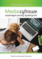 Media cyfrowe wspierające procesy dydaktyczne. Autor: Piecuch Aleksander. SmakLiter.pl Okładka książki Media cyfrowe wspierające procesy dydaktyczne