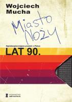 Miasto noży. Autor: Mucha Wojciech. SmakLiter.pl Okładka książki Miasto noży