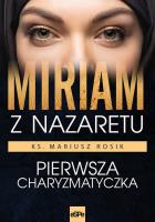 Miriam z Nazaretu. Autor: Rosik Mariusz. SmakLiter.pl Okładka książki Miriam z Nazaretu
