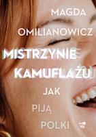 Mistrzynie kamuflażu. Autor: Omilianowicz Magda. SmakLiter.pl Okładka książki Mistrzynie kamuflażu