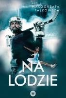 NA LODZIE. Autor: Falkowska Małgorzata. SmakLiter.pl Okładka książki NA LODZIE