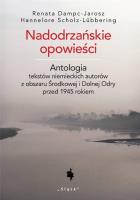 Nadodrzańskie opowieści. Autor: Dampc-Jarosz Renata, Scholz-Lubbering Hannelore. SmakLiter.pl Okładka książki Nadodrzańskie opowieści