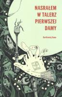 Okładka książki Nasrałem w talerz Pierwszej Damy / Chaos