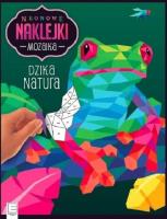 Okładka książki Neonowe naklejki. Mozaika. Dzika natura