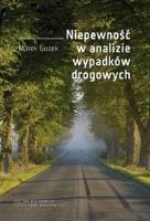Niepewność w analizie wypadków drogowych. Autor: Marek Guzek. SmakLiter.pl Okładka książki Niepewność w analizie wypadków drogowych