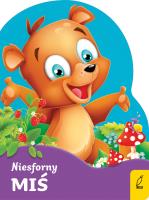 Niesforny miś Wykrojnik. Autor: Opracowanie zbiorowe. SmakLiter.pl Okładka książki Niesforny miś Wykrojnik