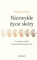 Niezwykłe życie skóry. Autor: Lyman Monty. SmakLiter.pl Okładka książki Niezwykłe życie skóry