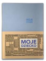 Notes 21NT Moje dziecko. Planer Vivella błękitny. Wydawca: Lucrum. SmakLiter.pl Opakowanie Notes 21NT Moje dziecko. Planer Vivella błękitny