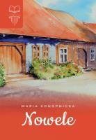NOWELE. Autor: Konopnicka Maria. SmakLiter.pl Okładka książki NOWELE