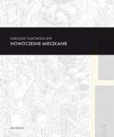 Nowoczesne mieszkanie. Autor: Karolina Tulkowska-Słyk. SmakLiter.pl Okładka książki Nowoczesne mieszkanie
