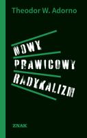 Nowy prawicowy radykalizm. Autor: Adorno Theodor W.. SmakLiter.pl Okładka książki Nowy prawicowy radykalizm
