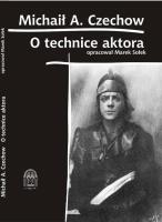 O Technice Aktora. Autor: Czechow Michaił. SmakLiter.pl Okładka książki O Technice Aktora