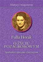 Okładka książki O życiu pozagrobowym Spotkania z duszami czyśćcowymi