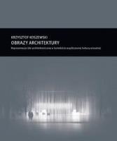 Obrazy architektury. Autor: Krzysztof Koszewski. SmakLiter.pl Okładka książki Obrazy architektury