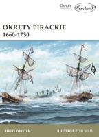 Okręty pirackie 1660-1730. Autor: Angus Konstam. SmakLiter.pl Okładka książki Okręty pirackie 1660-1730