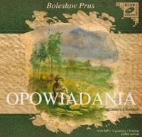 Okładka książki Opowiadania - Bolesław Prus - Audiobook