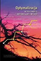 Optymalizacja w sterowaniu i podejmowaniu decyzji. Autor: Teresa Zielińska. SmakLiter.pl Okładka książki Optymalizacja w sterowaniu i podejmowaniu decyzji