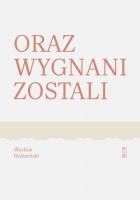 Oraz wygnani zostali. Autor: Holewiński Wacław. SmakLiter.pl Okładka książki Oraz wygnani zostali