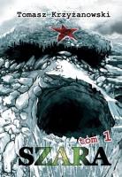 Pakiet: Szara T.1-2. Autor: Tomasz Krzyżanowski. SmakLiter.pl Okładka książki Pakiet: Szara T.1-2