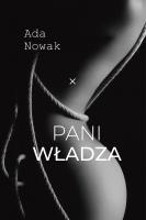 Pani władza. Autor: Nowak Adam. SmakLiter.pl Okładka książki Pani władza