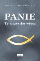 PANIE TY WSZYSTKO WIESZ. Autor: PIOTR KIENIEWICZ MIC. SmakLiter.pl Okładka książki PANIE TY WSZYSTKO WIESZ