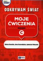 Pewny start Odkrywam świat Moje ćwiczenia Poziom C. Autor: Kowalska Bożena, Krasnodębska Joanna, Agnieszka Mokrzycka. SmakLiter.pl Okładka książki Pewny start Odkrywam świat Moje ćwiczenia Poziom C