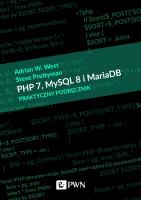 PHP 7, MySQL 8 i Maria DB. Praktyczny podręcznik. Autor: West Adrian W., Prettyman Steve. SmakLiter.pl Okładka książki PHP 7, MySQL 8 i Maria DB. Praktyczny podręcznik