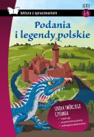 Podania i legendy polskie z opracowaniem TW SBM. Autor: Opracowanie zbiorowe. SmakLiter.pl Okładka książki Podania i legendy polskie z opracowaniem TW SBM