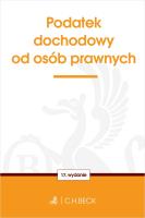 Podatek dochodowy od osób prawnych w17. Autor: Opracowanie zbiorowe. SmakLiter.pl Okładka książki Podatek dochodowy od osób prawnych w17