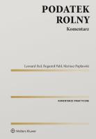 Podatek rolny Komentarz. Autor: Etel Leonard, Pahl Bogumił, Popławski Mariusz. SmakLiter.pl Okładka książki Podatek rolny Komentarz