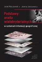Podstawy analiz wielokryterialnych w systemach.... Autor: Malczewski Jacek, Joanna Jaroszewicz. SmakLiter.pl Okładka książki Podstawy analiz wielokryterialnych w systemach...