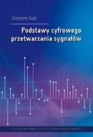 Podstawy cyfrowego przetwarzania sygnałów. Autor: Zbigniew Gajo. SmakLiter.pl Okładka książki Podstawy cyfrowego przetwarzania sygnałów