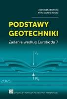 Podstawy geotechniki. Zadania według Eurokodu 7. Autor: A. Dąbska, A. Golębiewska. SmakLiter.pl Okładka książki Podstawy geotechniki. Zadania według Eurokodu 7