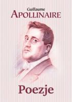 Poezje. Autor: Apollinaire Guillaume. SmakLiter.pl Okładka książki Poezje