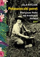 Poławiaczki pereł. Pierwsze Polki na krańcach świata. Autor: Ula Ryciak. SmakLiter.pl Okładka książki Poławiaczki pereł. Pierwsze Polki na krańcach świata