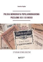 Okładka książki Polska monografia popularnonaukowa przełomu XIX I XX wieku