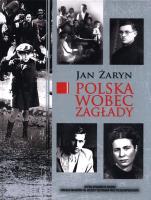 Polska wobec zagłady. Autor: Żaryn Jan. SmakLiter.pl Okładka książki Polska wobec zagłady