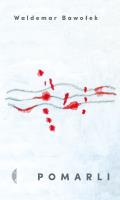 Pomarli. Autor: Bawołek Waldemar. SmakLiter.pl Okładka książki Pomarli