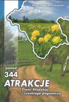 Ponad 344 atrakcje Ziemi Kłodzkiej i czeskiego pogranicza. Autor: Franczukowaki Zbigniew. SmakLiter.pl Okładka książki Ponad 344 atrakcje Ziemi Kłodzkiej i czeskiego pogranicza