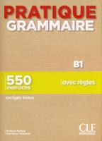 Pratique Grammaire - Niveau B1 - Livre + Corrigés. Autor: Siréjols Evelyne, Tempesta Giovanna. SmakLiter.pl Okładka książki Pratique Grammaire - Niveau B1 - Livre + Corrigés