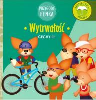 Przygody Fenka. Wytrwałość. Autor: DOMINIKA GAŁKA. SmakLiter.pl Okładka książki Przygody Fenka. Wytrwałość
