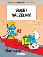Przygody Smerfów. Smerf Naczelnik. Autor: Peyo, Yvan Delporte, Maria Mosiewicz. SmakLiter.pl Okładka książki Przygody Smerfów. Smerf Naczelnik