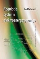 Okładka książki Regulacja systemu elektroenergetycznego