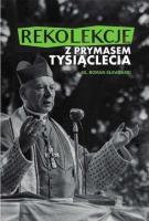 Okładka książki Rekolekcje z Prymasem Tysiąclecia