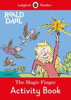Roald Dahl: The Magic Finger Activity Book - Ladybird Readers Level 4. Autor: Dahl 	Roald. SmakLiter.pl Okładka książki Roald Dahl: The Magic Finger Activity Book - Ladybird Readers Level 4