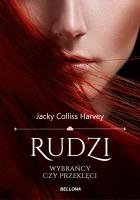 Rudzi. Wybrańcy czy przeklęci. Autor: Jacky Colliss Harvey. SmakLiter.pl Okładka książki Rudzi. Wybrańcy czy przeklęci